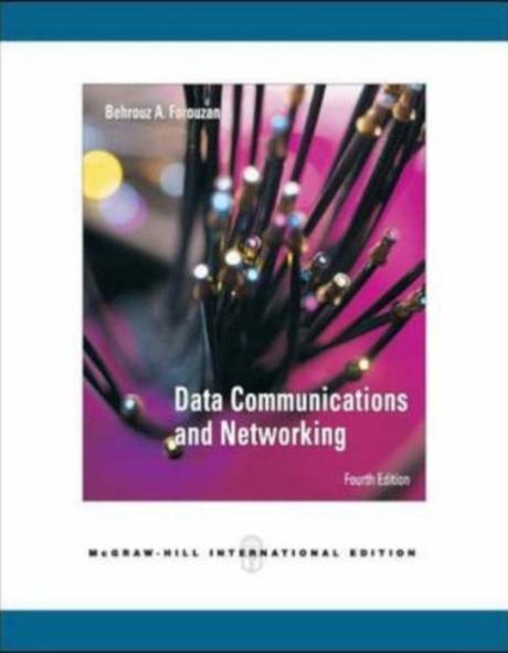 Data Communications And Networking By Behrouz A Forouzan 3Rd Edition